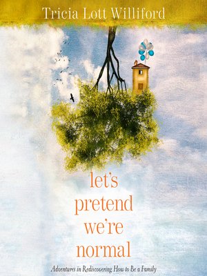 cover image of Let's Pretend We're Normal